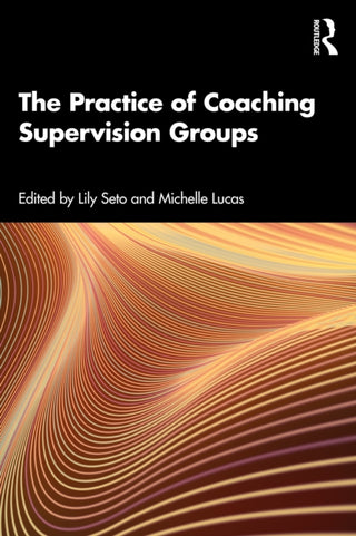 Cover image for 9781032705194 - The Practice of Coaching Supervision Groups