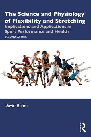 Cover image for 9781032709079 - The Science and Physiology of Flexibility and Stretching
