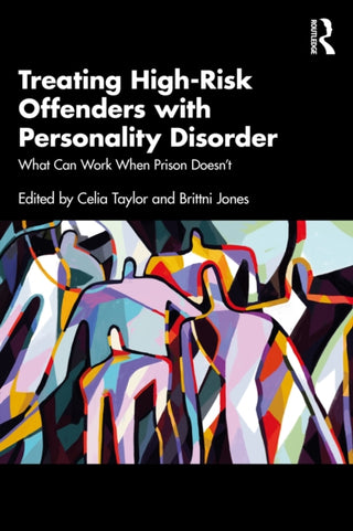 Cover image for 9781032709215 - Treating High-Risk Offenders with Personality Disorder