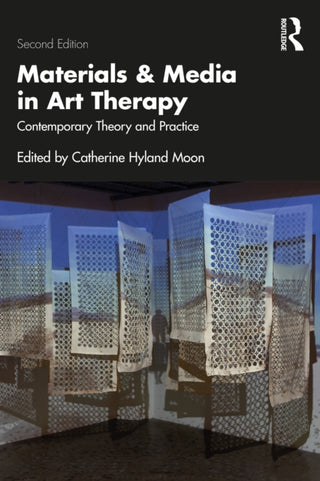 Cover image for 9781032710181 - Materials and Media in Art Therapy