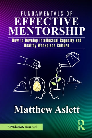 Cover image for 9781032715216 - Fundamentals of Effective Mentorship