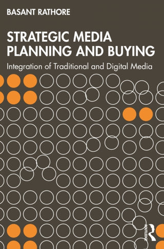 Cover image for 9781032724577 - Strategic Media Planning and Buying