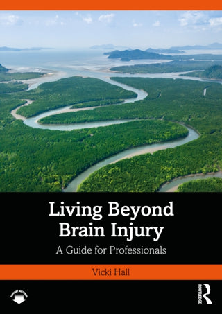 Cover image for 9781032735313 - Living Beyond Brain Injury