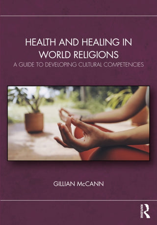 Supplemental image for 9781032739236 - Health and Healing in World Religions