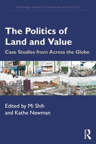 Cover image for 9781032742199 - The Politics of Land and Value