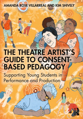 Cover image for 9781032747163 - The Theatre Artist's Guide to Consent-Based Pedagogy