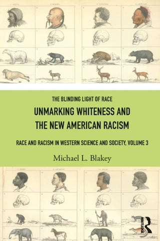 Cover image for 9781032757995 - Unmarking Whiteness and the New American Racism