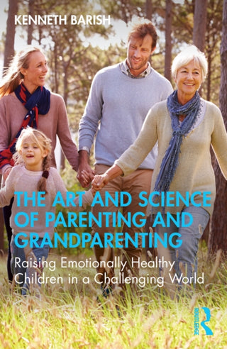 Cover image for 9781032759289 - The Art and Science of Parenting and Grandparenting