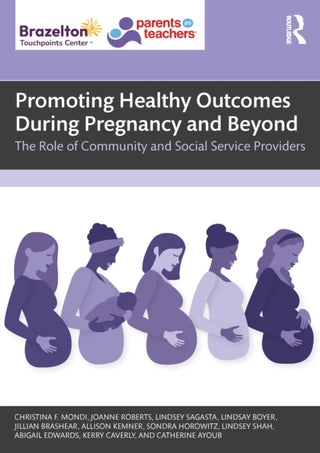 Cover image for 9781032759685 - Promoting Healthy Outcomes During Pregnancy and Beyond