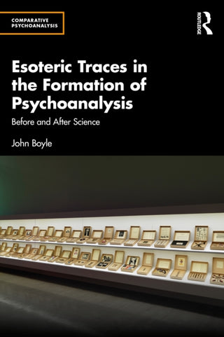 Cover image for 9781032760346 - Esoteric Traces in the Formation of Psychoanalysis