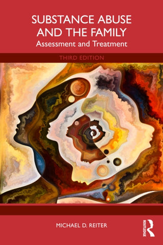 Cover image for 9781032762265 - Substance Abuse and the Family