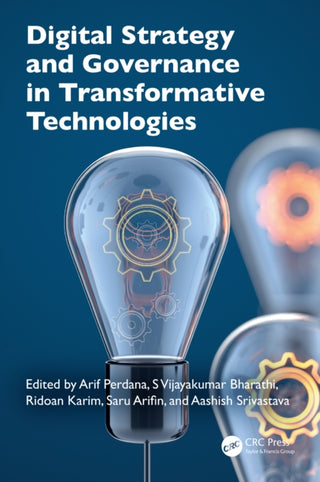 Cover image for 9781032762685 - Digital Strategy and Governance in Transformative Technologies