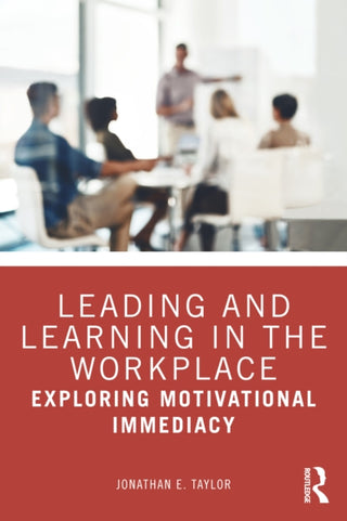 Cover image for 9781032764399 - Leading and Learning in the Workplace