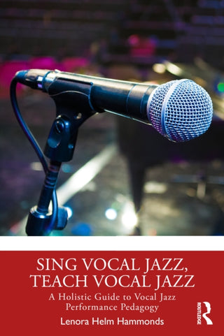 Supplemental image for 9781032766270 - Sing Vocal Jazz, Teach Vocal Jazz