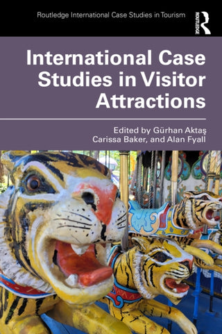 Cover image for 9781032767390 - International Case Studies in Visitor Attractions