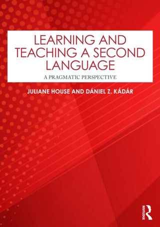 Cover image for 9781032769653 - Learning and Teaching a Second Language