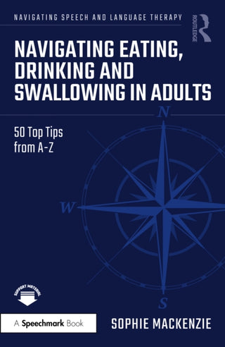 Cover image for 9781032770154 - Navigating Eating, Drinking and Swallowing in Adults