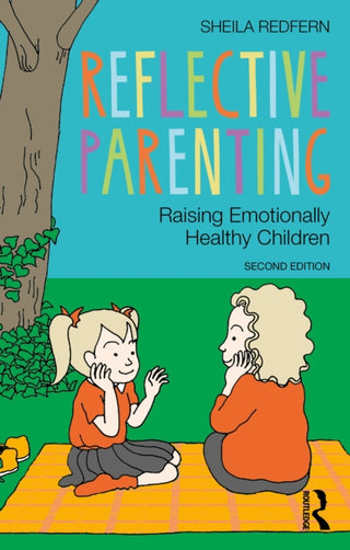 Cover image for 9781032775630 - Reflective Parenting
