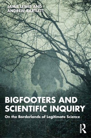 Cover image for 9781032777832 - Bigfooters and Scientific Inquiry