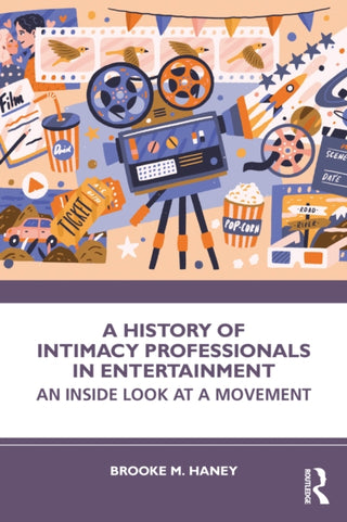 Cover image for 9781032780283 - A History of Intimacy Professionals in Entertainment