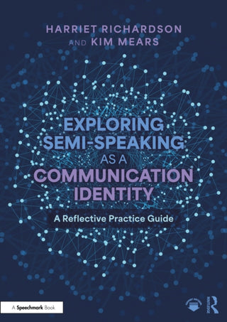 Cover image for 9781032789521 - Exploring Semi-Speaking as a Communication Identity