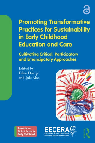 Cover image for 9781032798462 - Promoting Transformative Practices for Sustainability in Early Childhood Education and Care