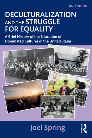 Supplemental image for 9781032800585 - Deculturalization and the Struggle for Equality