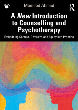Cover image for 9781032805931 - A New Introduction to Counselling and Psychotherapy
