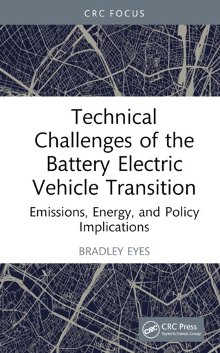 Cover image for 9781032820569 - Technical Challenges of the Battery Electric Vehicle Transition