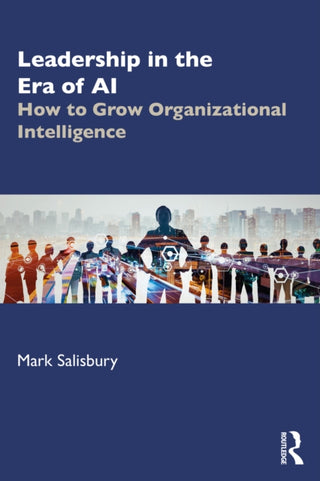 Cover image for 9781032820712 - Leadership in the Era of AI