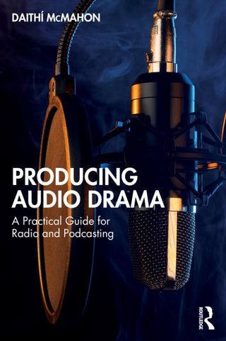 Cover image for 9781032822860 - Producing Audio Drama