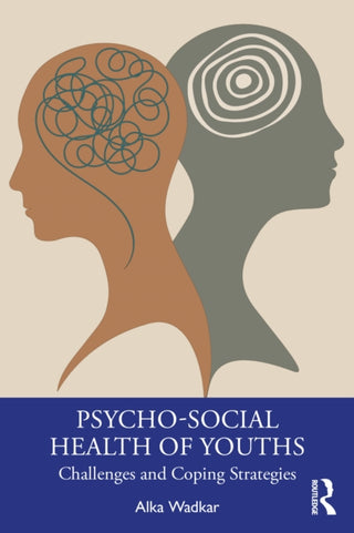Cover image for 9781032828299 - Psycho-Social Health of Youths