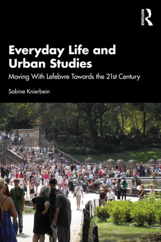 Cover image for 9781032828565 - Everyday Life and Urban Studies