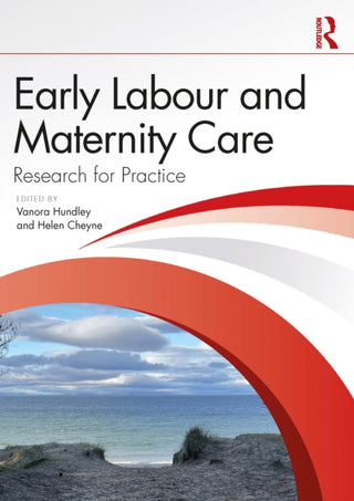 Cover image for 9781032829869 - Early Labour and Maternity Care