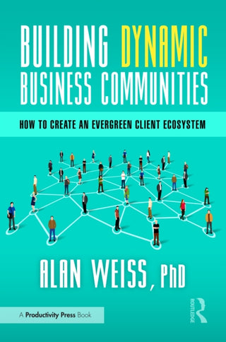 Cover image for 9781032830193 - Building Dynamic Business Communities