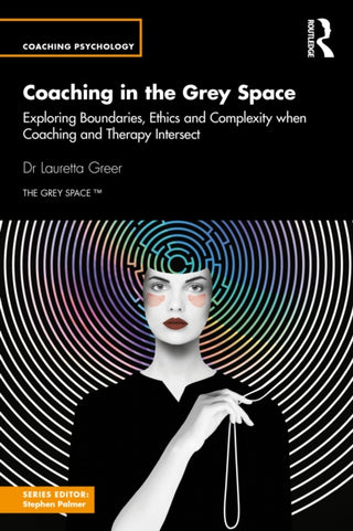Cover image for 9781032835341 - Coaching in the Grey Space