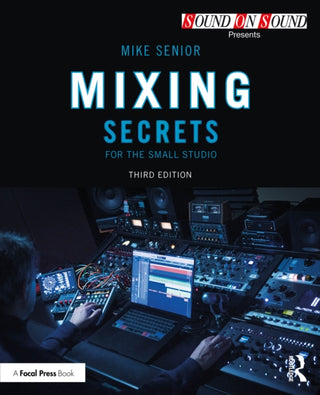 Cover image for 9781032840451 - Mixing Secrets for the Small Studio