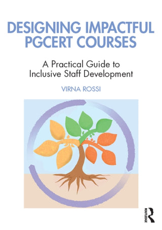 Cover image for 9781032842394 - Designing Impactful PGCert in Higher Education Courses