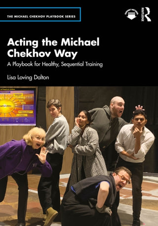 Cover image for 9781032844480 - Acting the Michael Chekhov Way