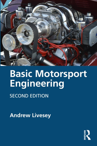 Cover image for 9781032847276 - Basic Motorsport Engineering