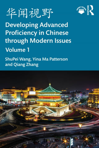 Cover image for 9781032847627 - ???? Developing Advanced Proficiency in Chinese through Modern Issues Volume I