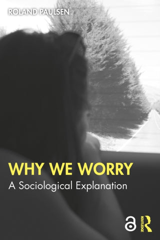 Cover image for 9781032847771 - Why We Worry