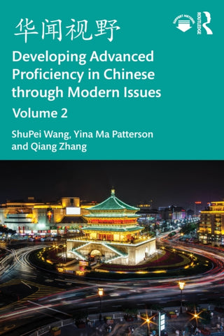 Cover image for 9781032848037 - ???? Developing Advanced Proficiency in Chinese through Modern Issues Volume 2