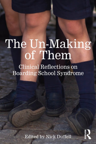 Cover image for 9781032848945 - The Un-Making of Them