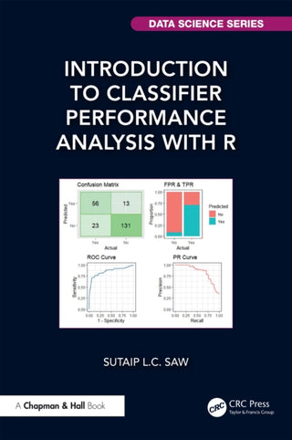 Cover image for 9781032850108 - Introduction to Classifier Performance Analysis with R