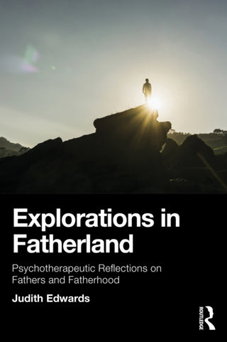 Cover image for 9781032859569 - Explorations in Fatherland
