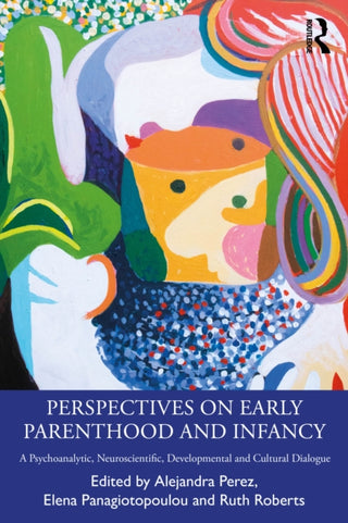 Supplemental image for 9781032864389 - Perspectives on Early Parenthood and Infancy