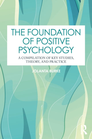 Cover image for 9781032864525 - The Foundation of Positive Psychology