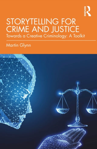 Cover image for 9781032866215 - Storytelling for Crime and Justice