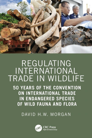 Cover image for 9781032866383 - Regulating International Trade in Wildlife